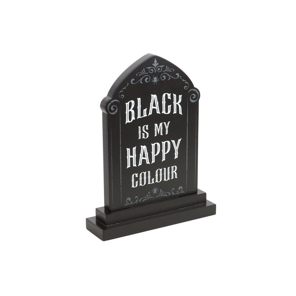 Black is My Happy Colour Standing Sign From Witch, Please!