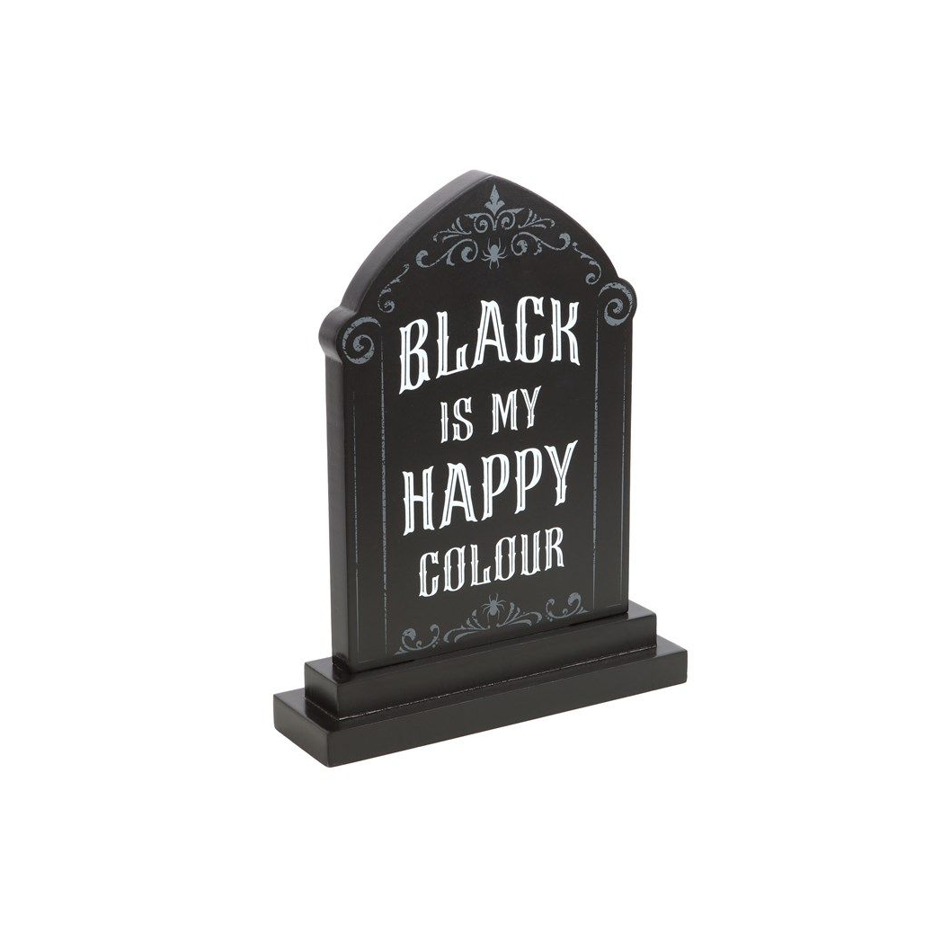 Black is My Happy Colour Standing Sign From Witch, Please!