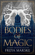 Bodies of Magic