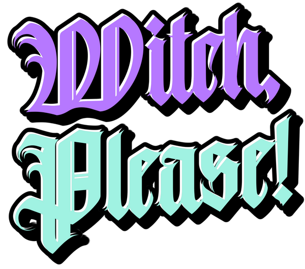 Witch, Please!