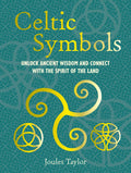 Celtic Symbols : Unlock Ancient Wisdom and Connect with the Spirit of the Land - Sold by Witch, Please!