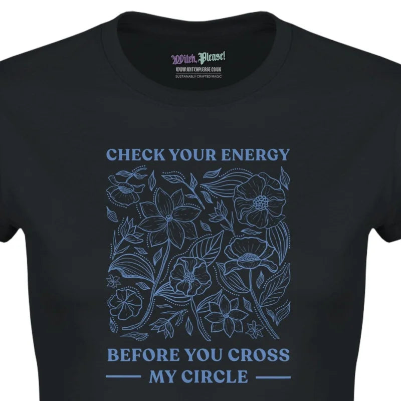 Check Your Energy Witchy Women’s T-Shirt - Comfortable Cotton Graphic Tee