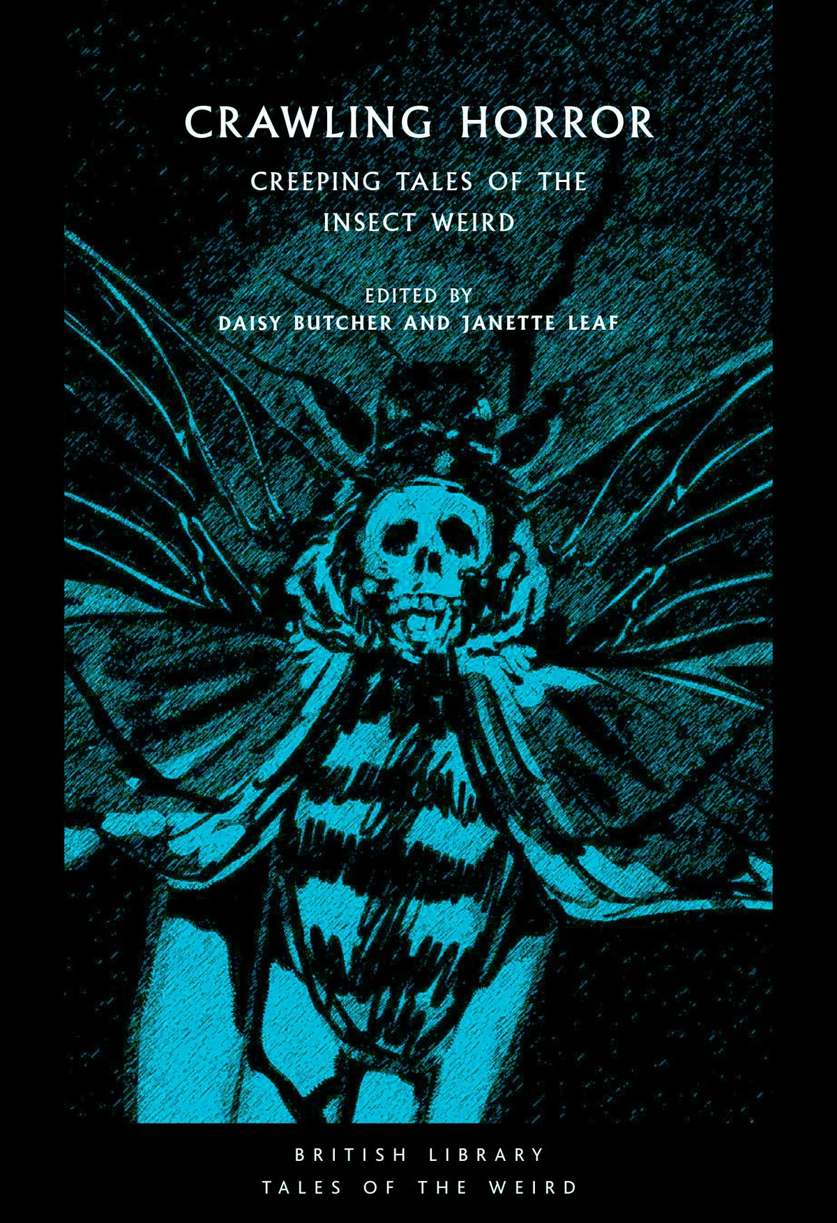 Crawling Horror : Creeping Tales of the Insect Weird