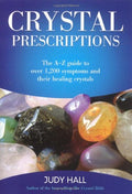 Crystal Prescriptions - The A-Z guide to over 1,200 symptoms and their healing crystals - Sold by Witch, Please!
