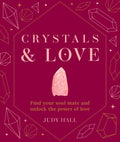 Crystals & Love : Find your soul mate and unlock the power of love - Sold by Witch, Please!