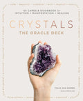 Crystals: The Oracle Deck : 65 Cards & Guidebook for Clarity + Manifestation + Healing