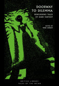 Doorway to Dilemma : Bewildering Tales of Dark Fantasy