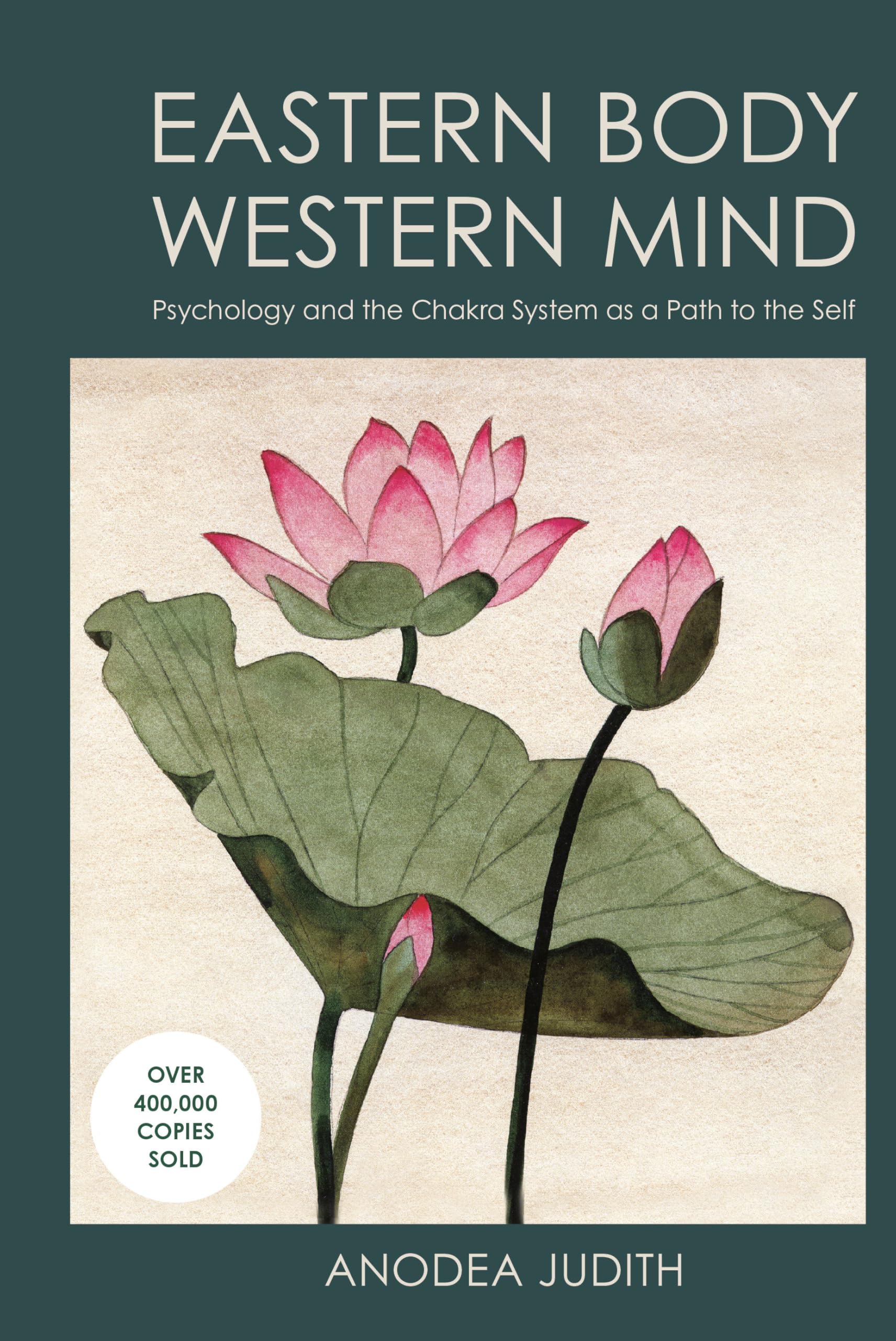 Eastern Body, Western Mind : Psychology and the Chakra System As a Path to the Self - Sold by Witch, Please!