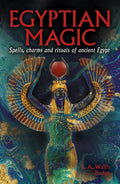 Egyptian Magic : Spells, charms and rituals of ancient Egypt - Sold by Witch, Please!