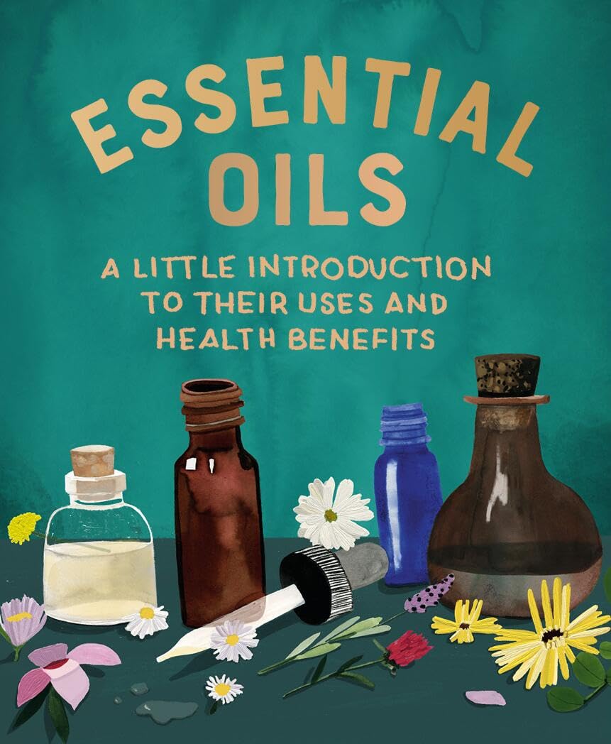 Essential Oils : A Little Introduction to Their Uses and Health Benefits - Sold by Witch, Please!