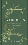 Evergreen : Discover the Joy in Every Season - Sold by Witch, Please!