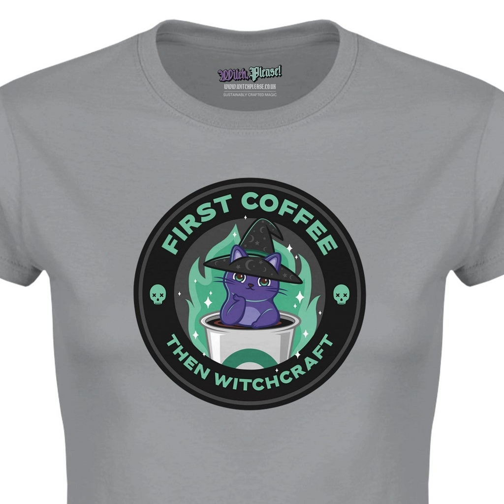 First Coffee Then Witchcraft Classic Womens Crewneck Grey T-shirt