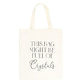 Full of Crystals Polycotton Tote Bag From Witch, Please!