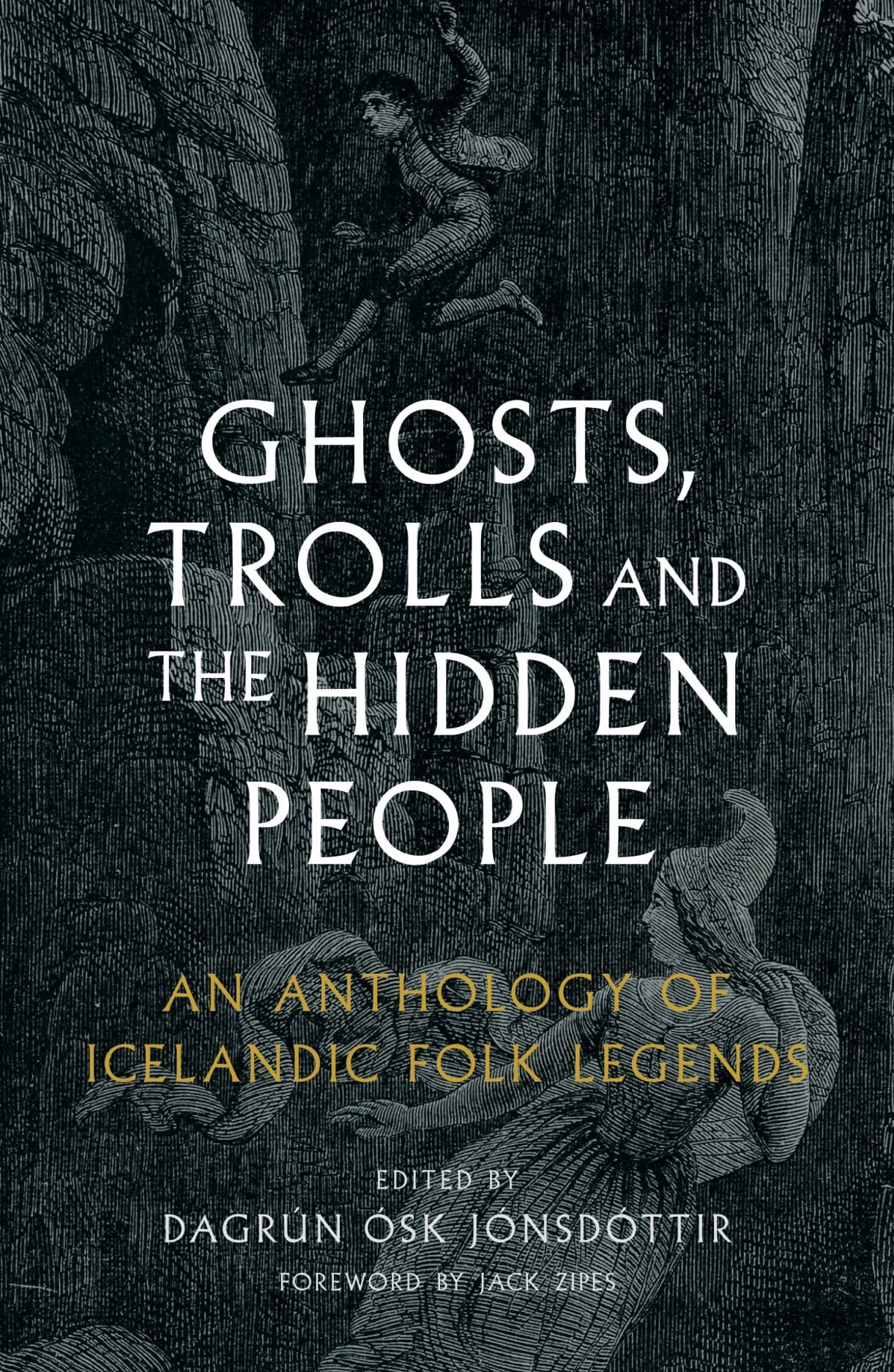Ghosts, Trolls and the Hidden People : An Anthology of Icelandic Folk Legends