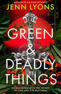 Green and Deadly Things
