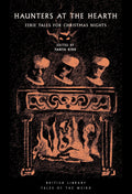 Haunters at the Hearth : Eerie Tales for Christmas Nights