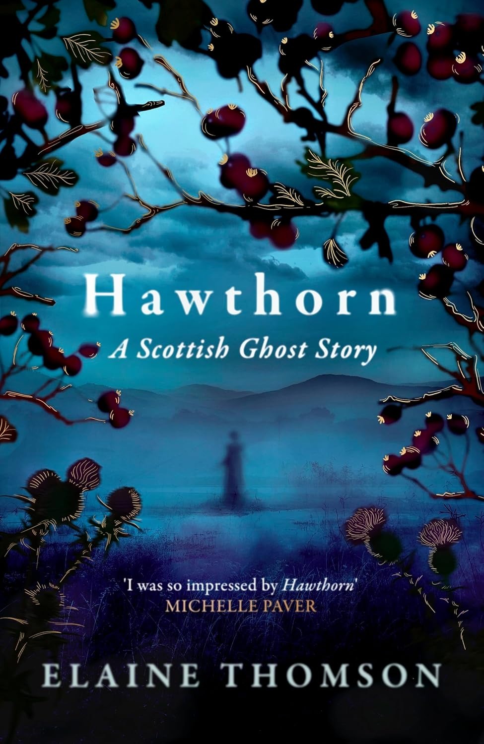 Hawthorn: A Scottish Ghost Story Hardback Book