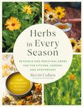 Herbs in Every Season : 48 Edible and Medicinal Herbs for the Kitchen, Garden, and Apothecary - Sold by Witch, Please!