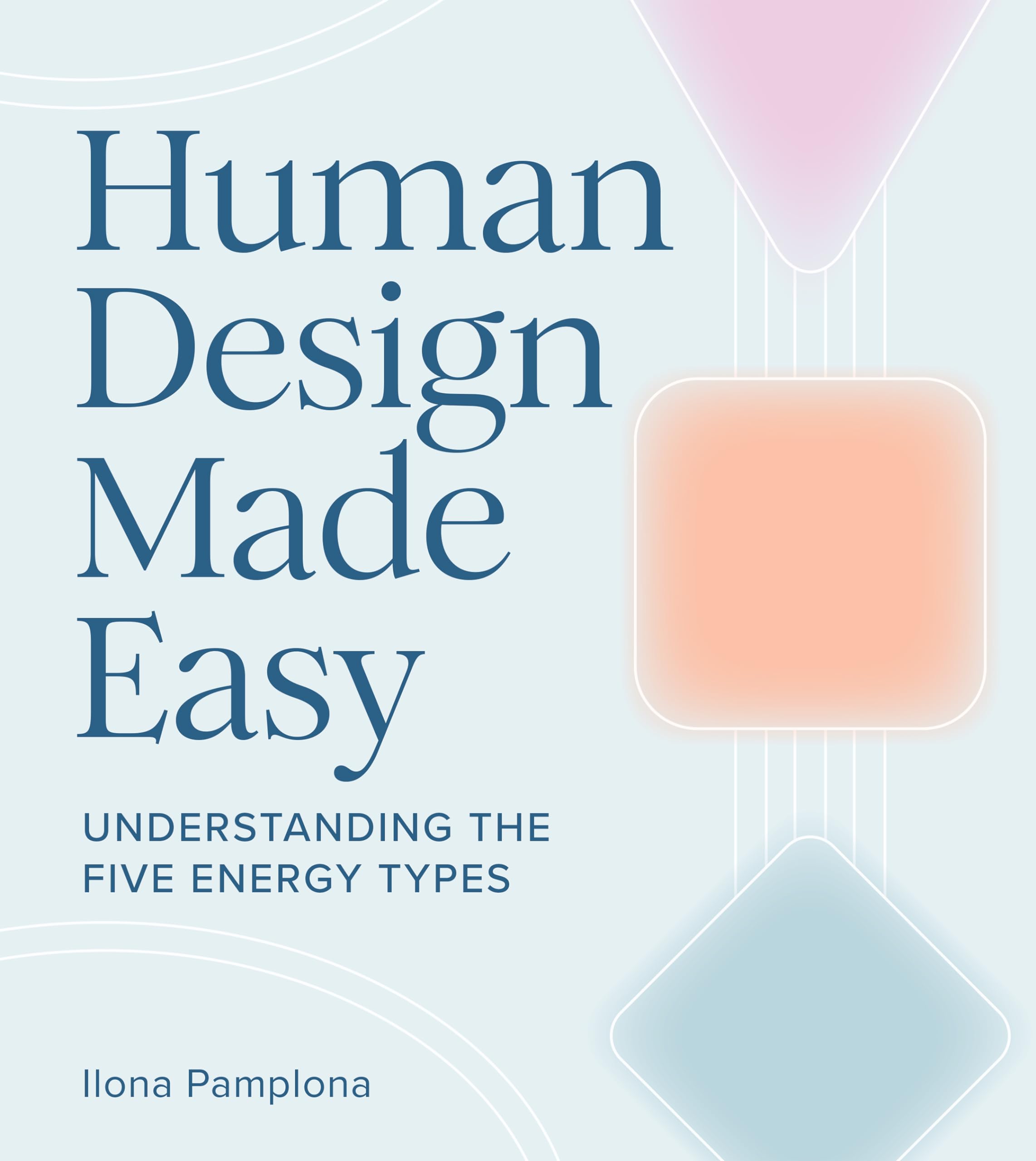 Human Design Made Easy : Understanding the Five Energy Types - Sold by Witch, Please!