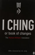 I Ching or Book of Changes : Ancient Chinese wisdom to inspire and enlighten - Sold by Witch, Please!