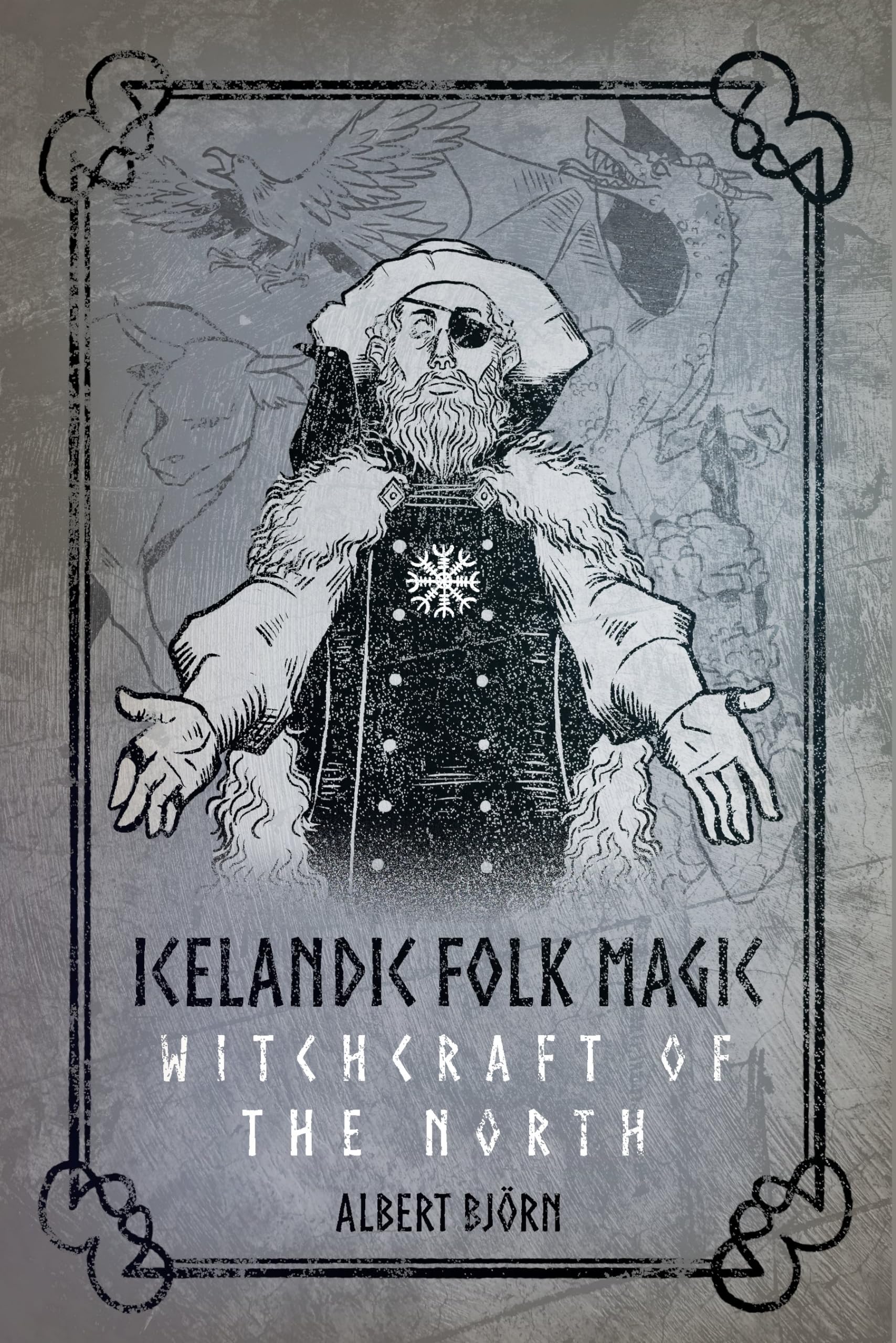 Icelandic Folk Magic : Witchcraft of the North