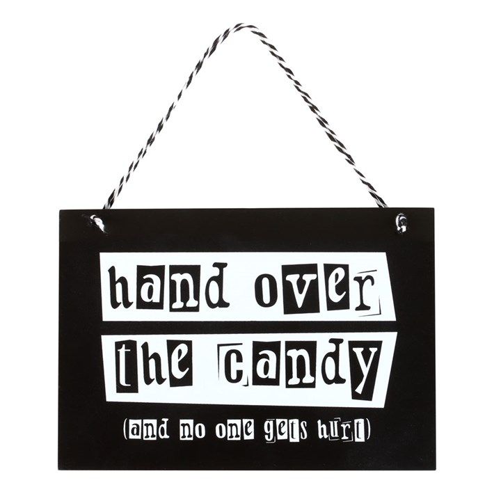 Hand Over the Candy Hanging Sign From Witch, Please!