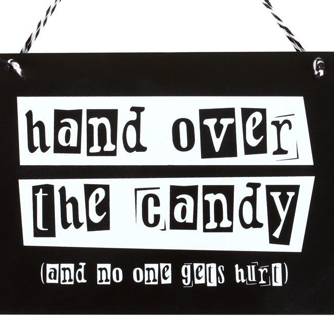 Hand Over the Candy Hanging Sign From Witch, Please!