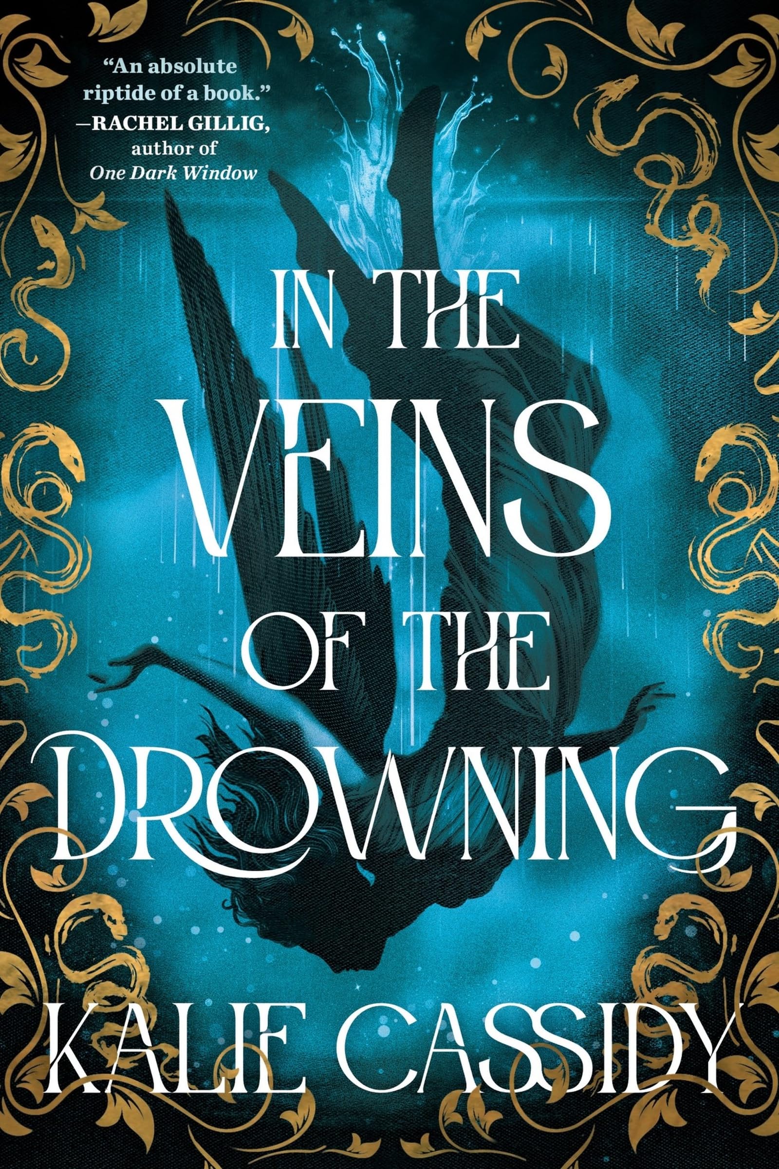 In the Veins of the Drowning : An ‘atmospheric and evocative’ (Rachel Gillig) dark romantasy debut, out now!
