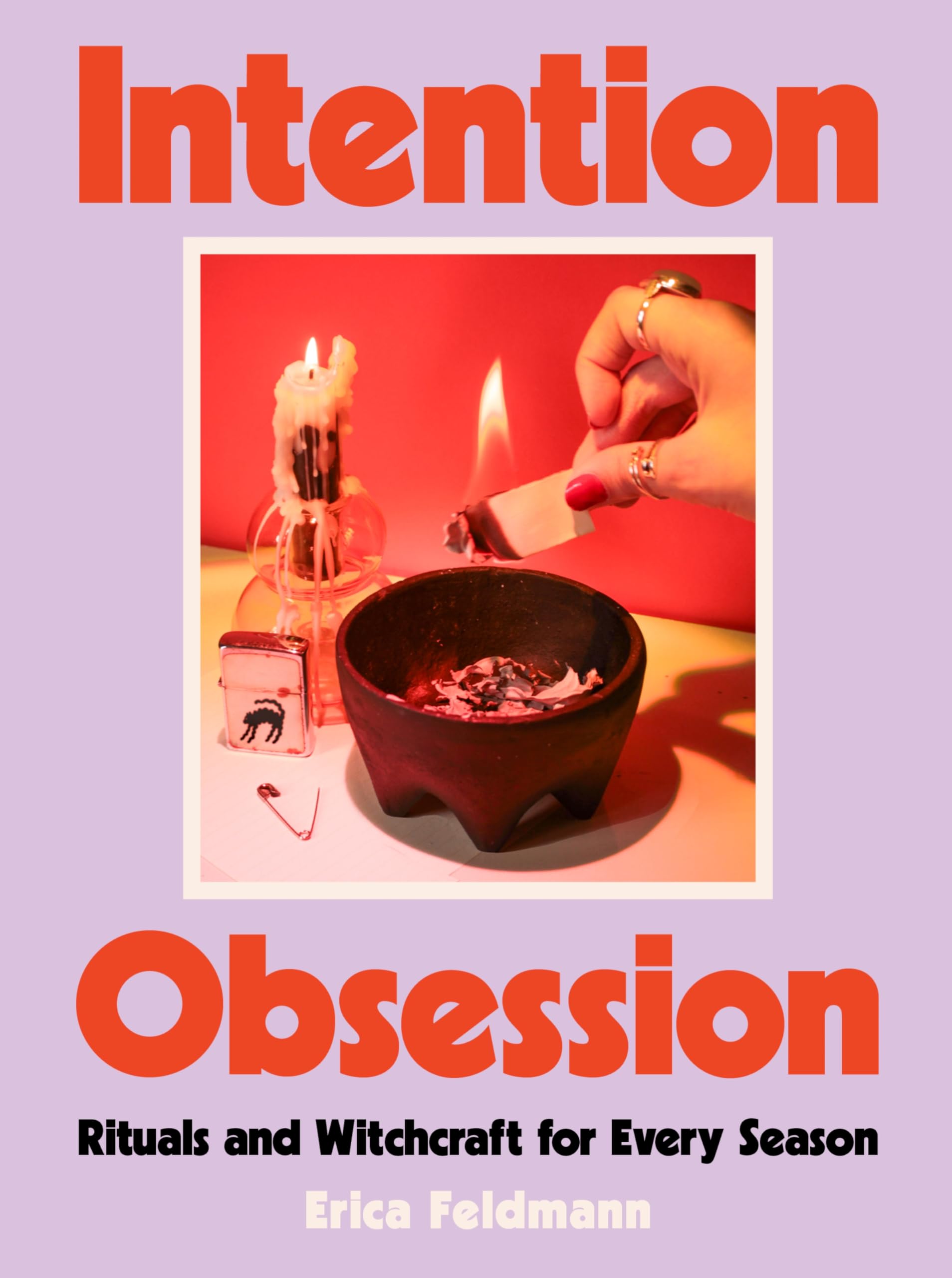 Intention Obsession : Rituals and Witchcraft for Every Season - Sold by Witch, Please!