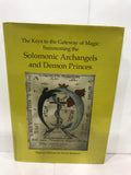 Keys to the Gateway of Magic : Summoning the Solomonic Archangels & Demon Princes - Sold by Witch, Please!
