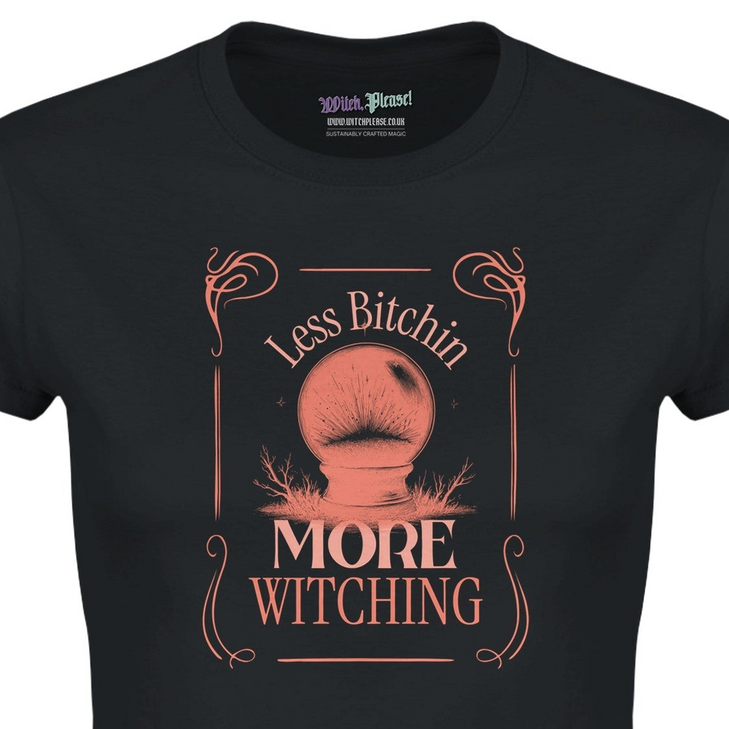 Less Bitchin More Witching Classic Womens Crewneck Black T-shirt