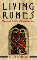 Living Runes : Theory and Practice of Norse Divination - Sold by Witch, Please!