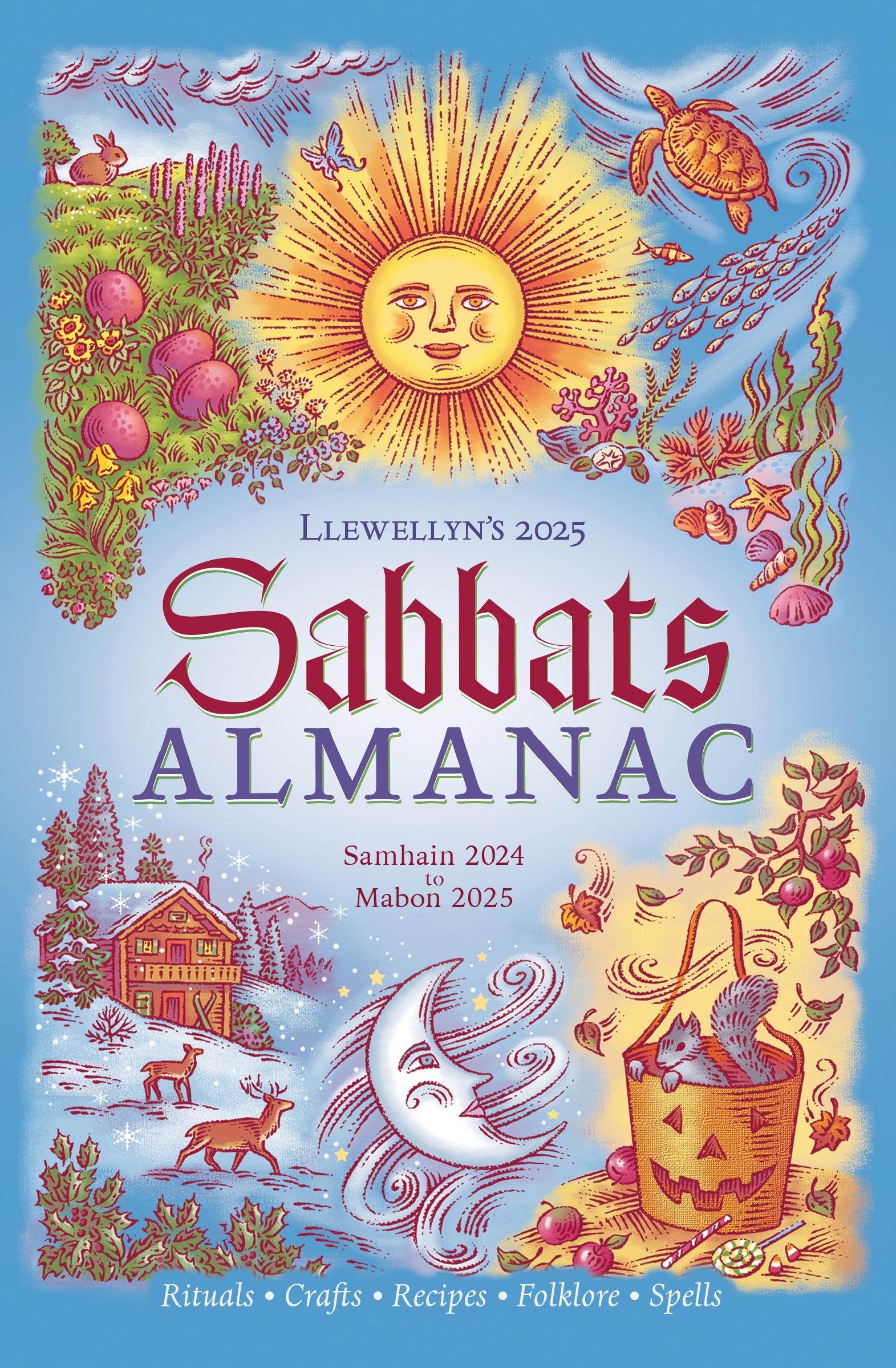 Llewellyn's 2025 Sabbats Almanac : Samhain 2024 to Mabon 2025