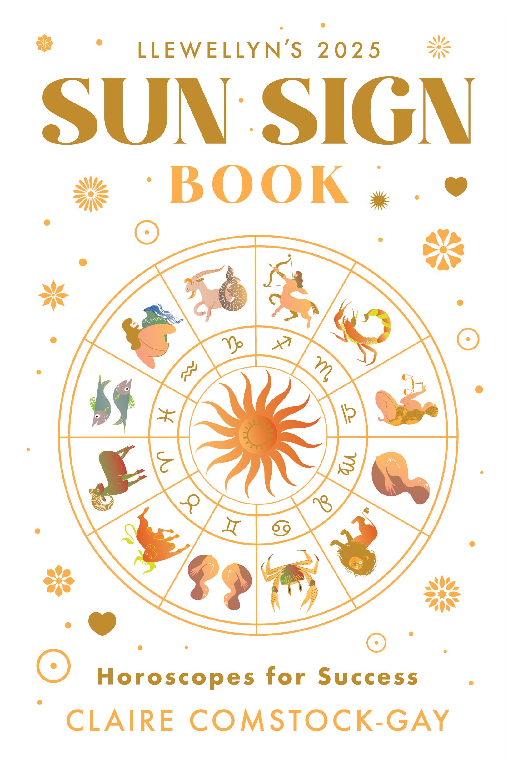 Llewellyn's 2025 Sun Sign Book : Horoscopes for Success - Sold by Witch, Please!