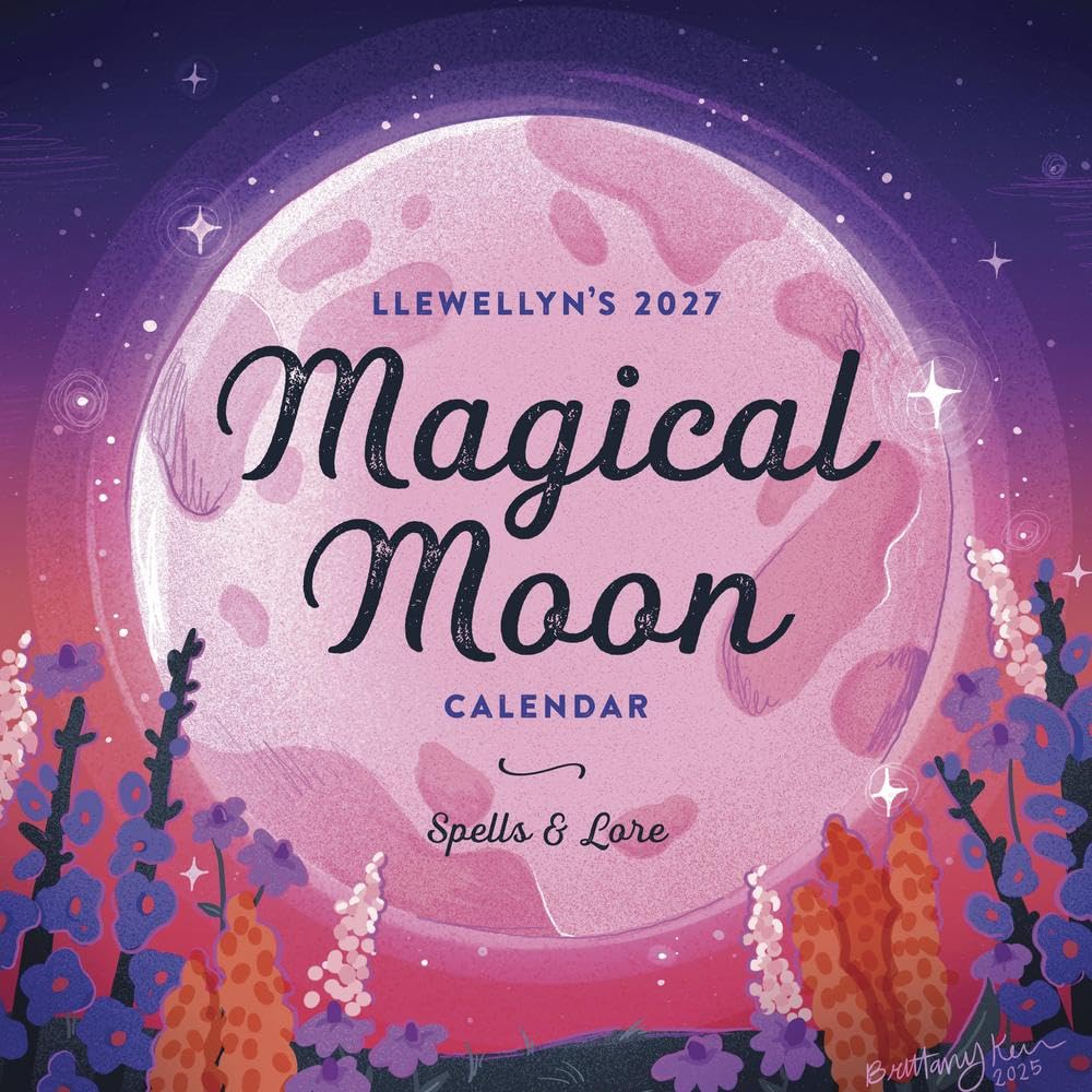 Llewellyn's 2027 Magical Moon Calendar : Spells & Lore