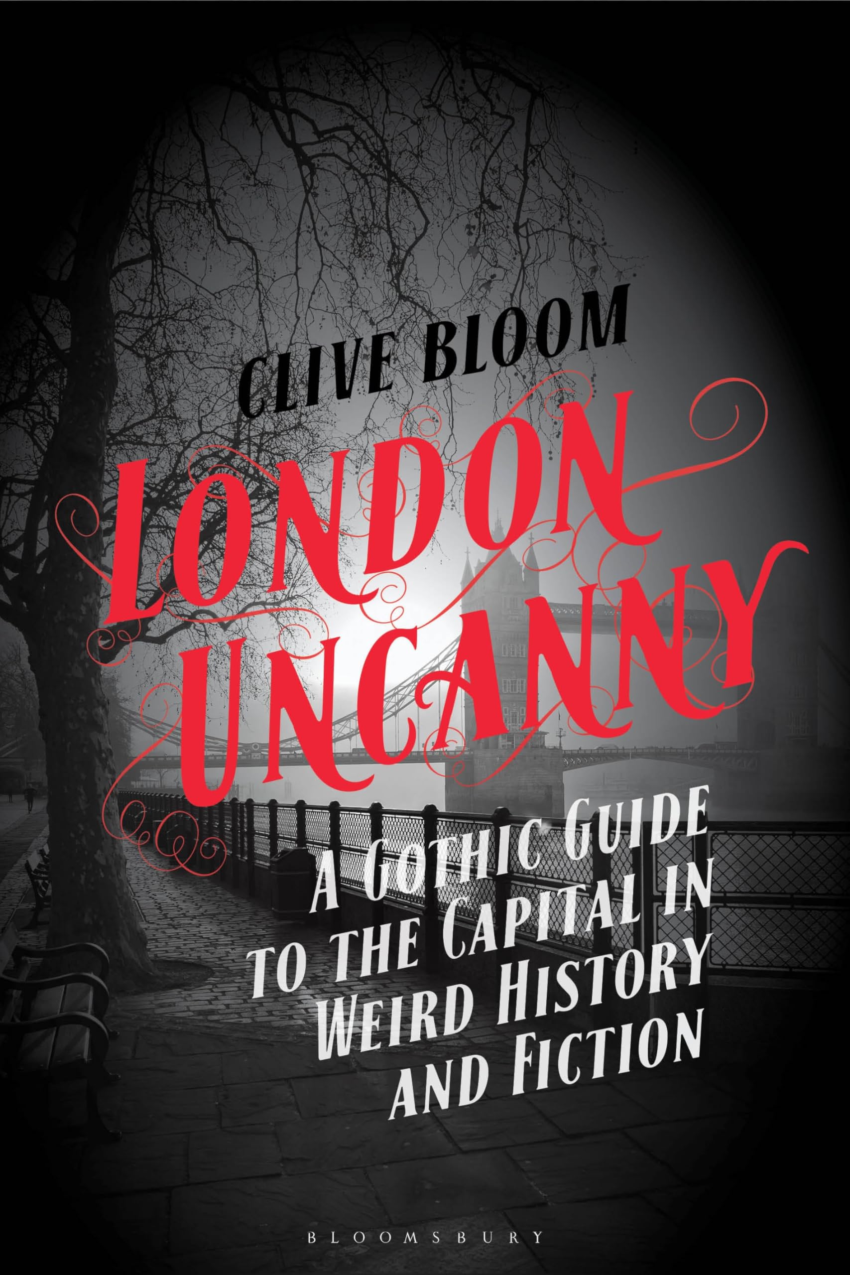 London Uncanny : A Gothic Guide to the Capital in Weird History and Fiction - Sold by Witch, Please!