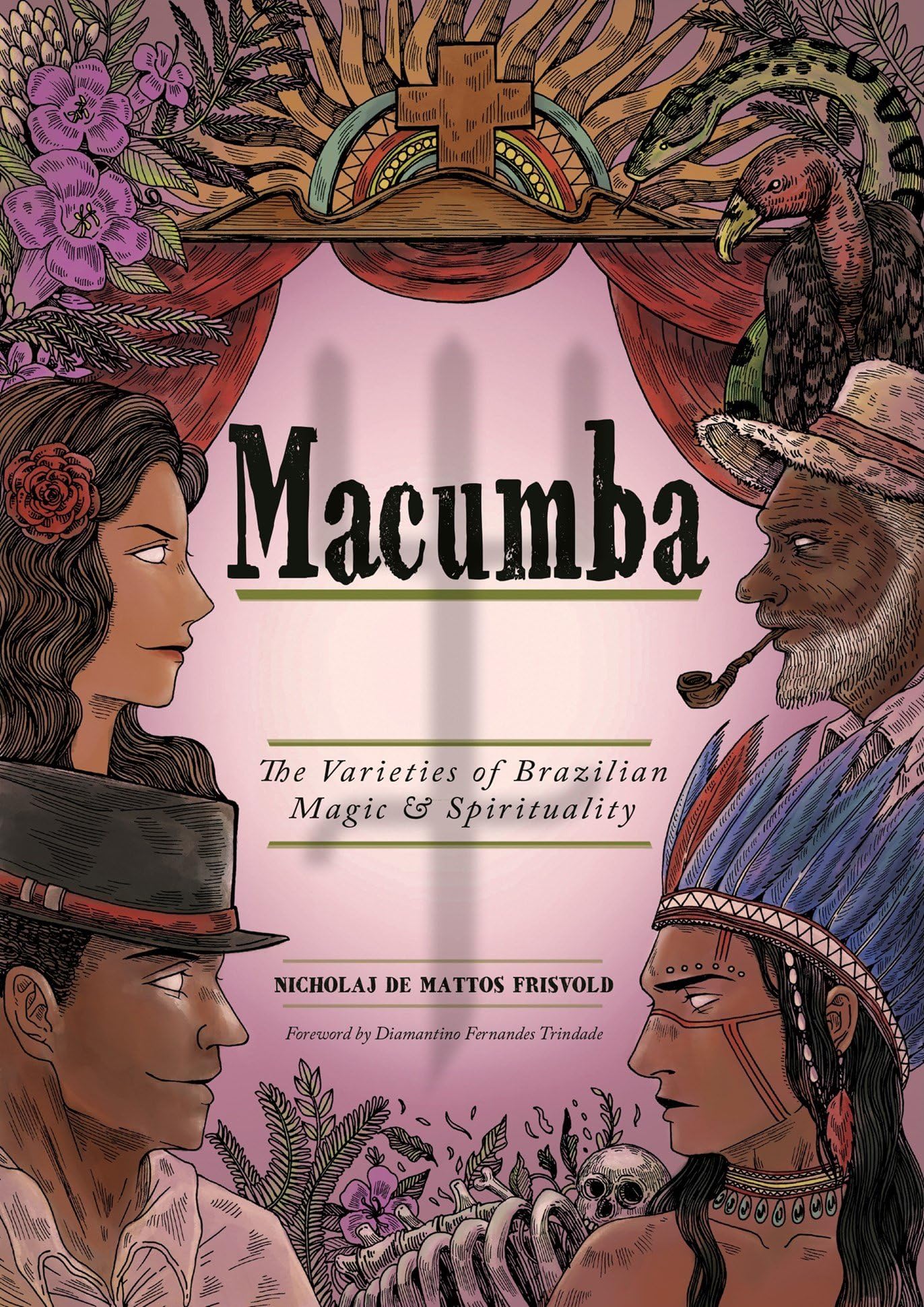 Macumba : The Varieties of Brazilian Magic & Spirituality