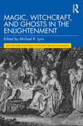 Magic, Witchcraft, and Ghosts in the Enlightenment - Sold by Witch, Please!