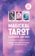 Magickal Tarot Guidebook and Deck: Spreads Spellwork Ritual for Creating Your Life Kit Book