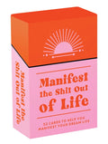 Manifest the Shit Out of Life : 52 Cards and Booklet to Help You Manifest Your Dream Life