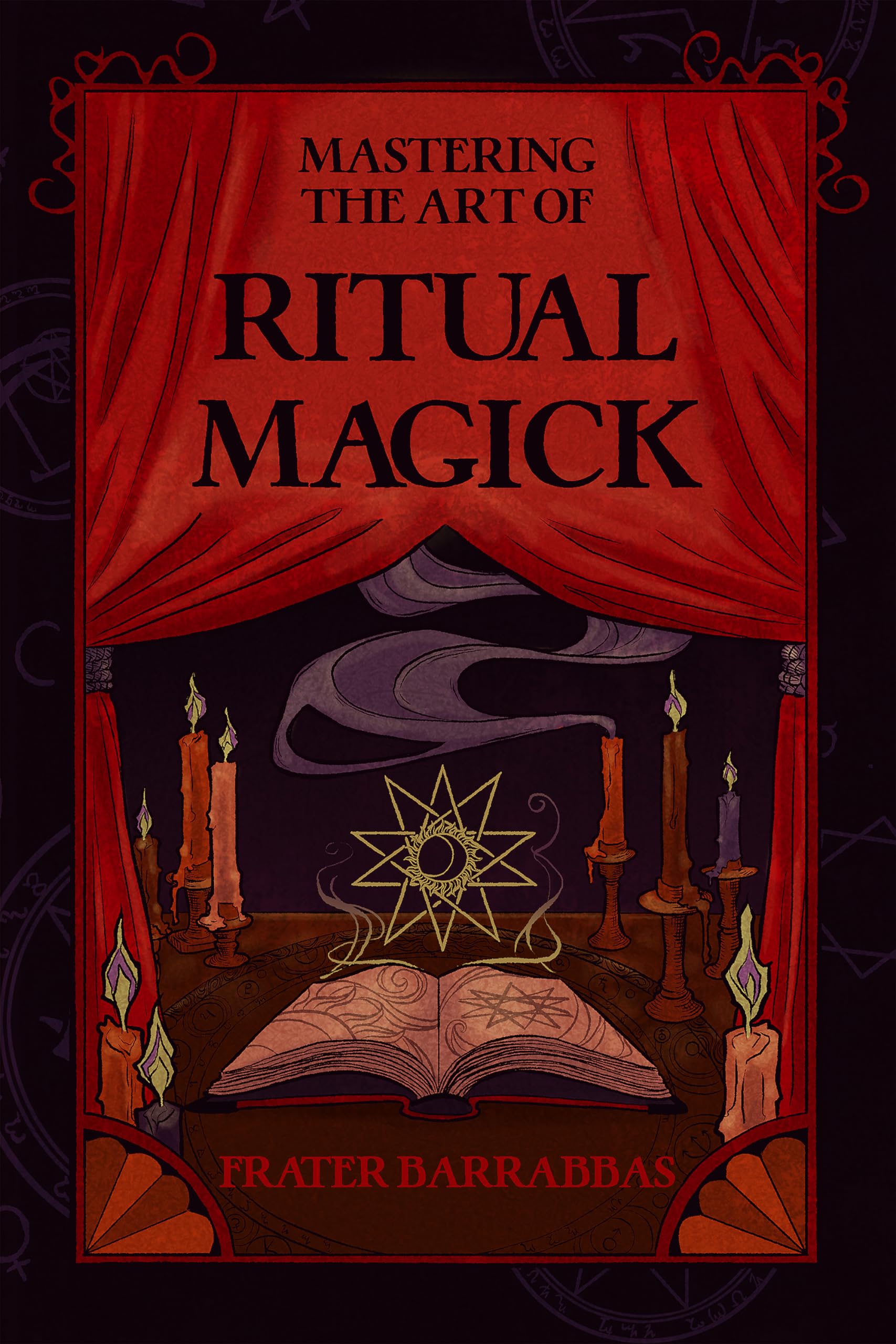 Mastering the Art of Ritual Magick - Sold by Witch, Please!
