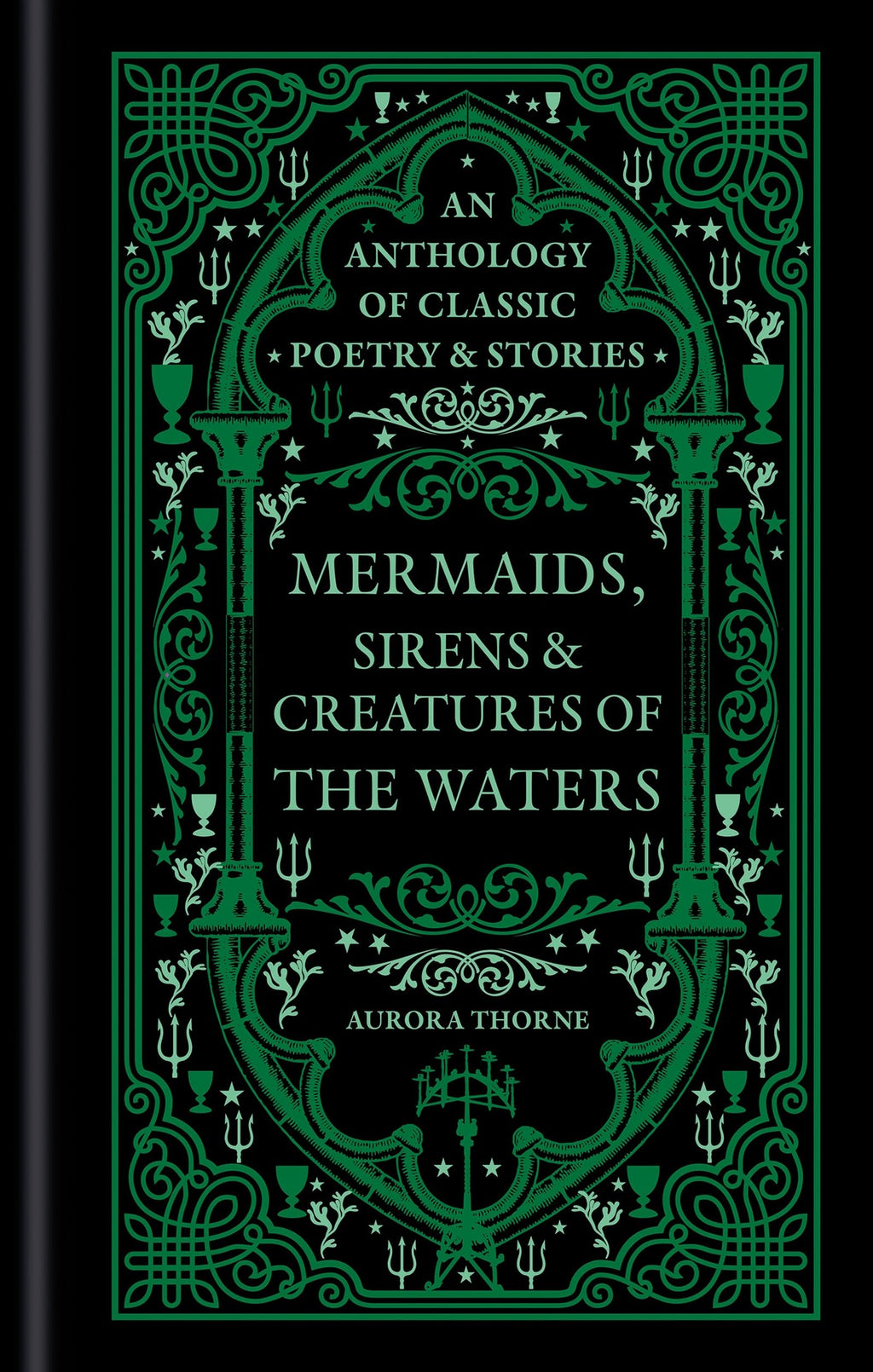 Mermaids, Sirens & Creatures of the Waters : An anthology of classic poetry & stories