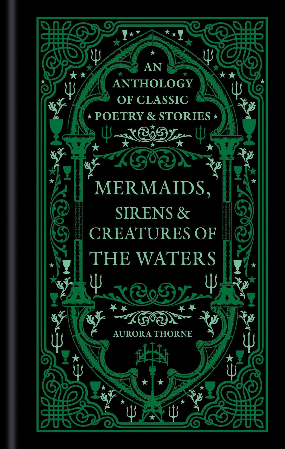 Mermaids, Sirens & Creatures of the Waters : An anthology of classic poetry & stories