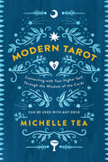 Modern Tarot: Connecting with Your Higher Self through the Wisdom of Cards Paperback / softback Book