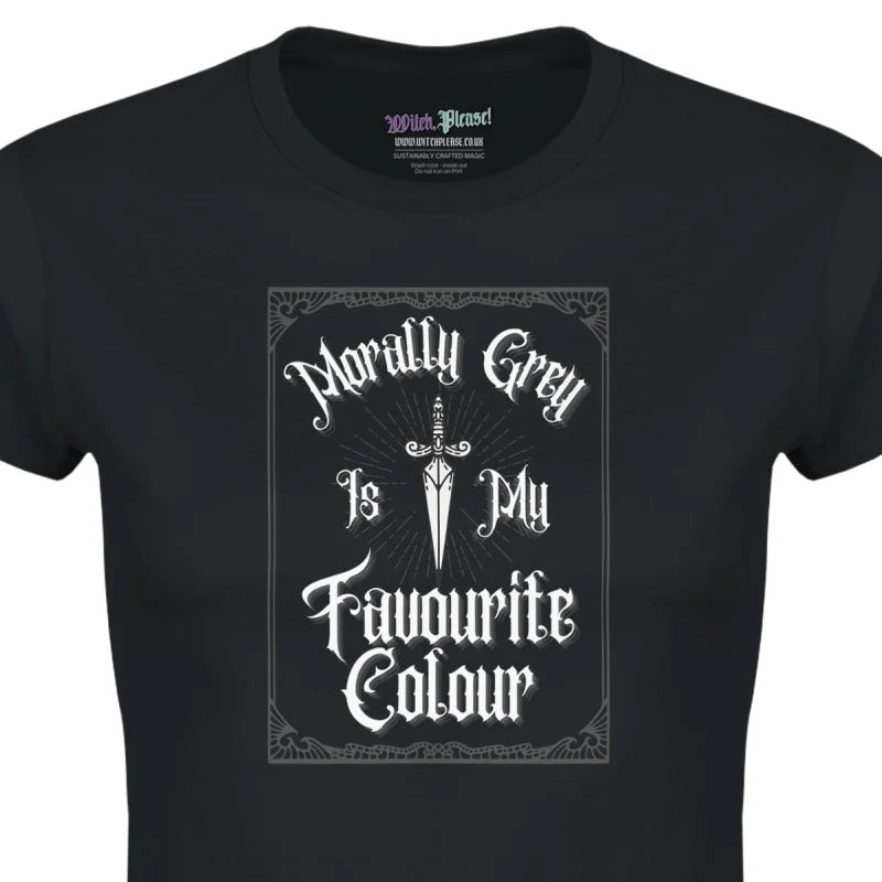 Morally Grey Is My Favourite Colour Women’s T-Shirt | Romantasy Graphic Tee