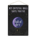My Crystal Ball Says... Metal Sign From Witch, Please!