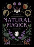Natural Magick : Discover your magick. Connect with your inner & outer world