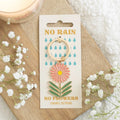 No Rain Flowers Keyring
