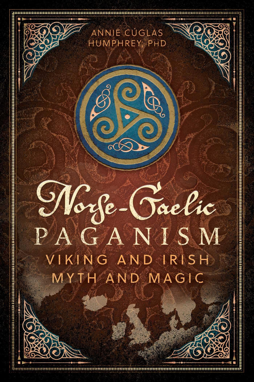 Norse-Gaelic Paganism : Viking and Irish Myth and Magic