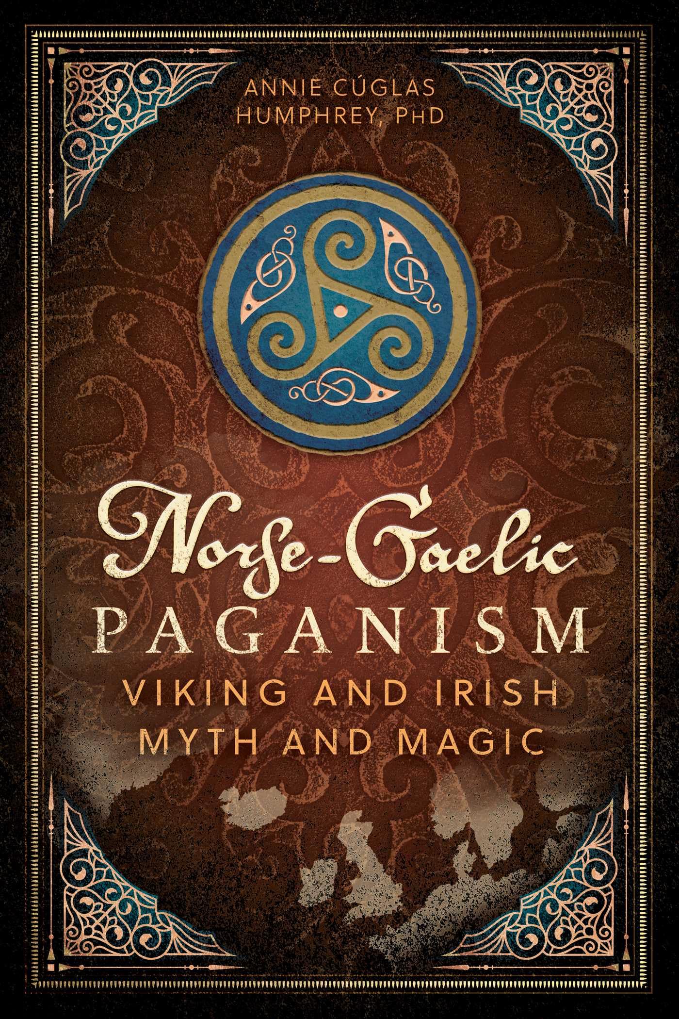Norse-Gaelic Paganism : Viking and Irish Myth and Magic